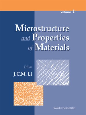 cover image of Microstructure and Properties of Materials (Volume 1)